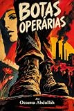 Botas Operárias (Portuguese Edition)